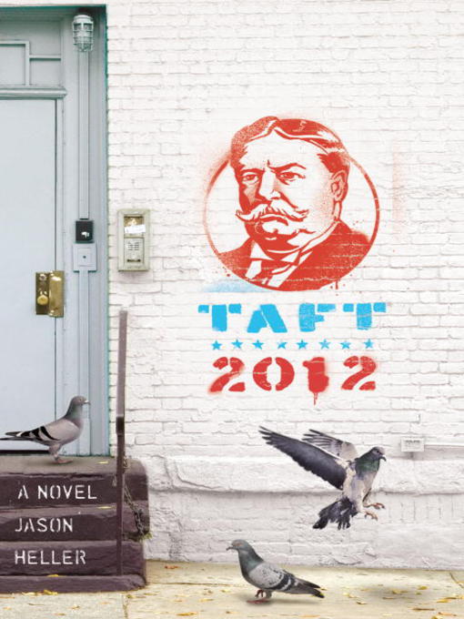 Title details for Taft 2012 by Jason Heller - Available